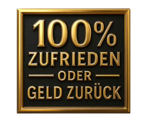 ZUFRIEDENHEITSGARANTIE ZUFRIEDENHEITSGARANTIE